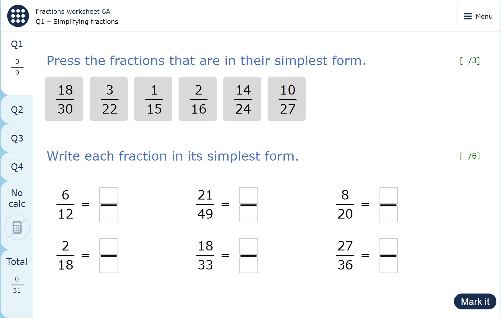 The image shows a page from a MyMaths worksheet. The first question is, “Press the fractions that are in their simplest form.” The pupil is shown six fractions on interactive buttons. The second question is, “Write each fraction in its simplest form.” The pupil is given six fractions to simplify.